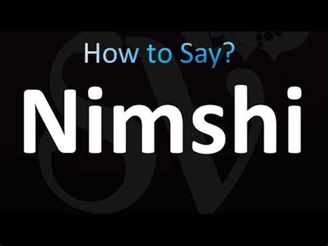 pronounce nimshi